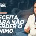 RECEITA PARA NÃO PERDER O ÂNIMO