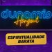 Dunamis Hangout – Espiritualidade Barata