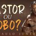 Características de Um Pastor Bíblico – Paulo Junior