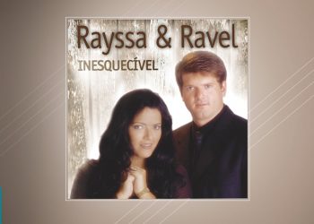 Rayssa e Ravel – Inesquecível (CD COMPLETO)