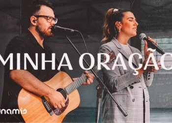 Minha Oração | Dunamis Music