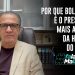 Por que Bolsonaro é o presidente mais atacado da história do Brasil?