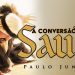 A Conversão de Saulo  (Apóstolo Paulo) – Paulo Junior