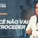 VOCÊ NÃO VAI RETROCEDER