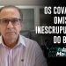 Os covardes, omissos e inescrupulosos do Brasil!