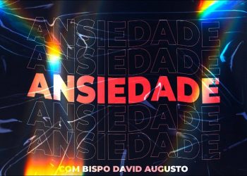 Apresentação – Ansiedade – David Augusto