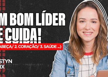 Como Ser um Líder Saudável – Krystin Felix