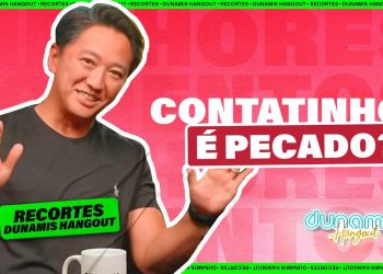 Contatinho é pecado? – Melhores Momentos Dunamis Hangouts