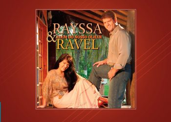 Rayssa e Ravel – Além do Nosso Olhar (CD COMPLETO)