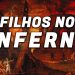 Como Salvar Meus Filhos do Inferno?