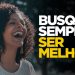 SEJA CONSTANTE E BUSQUE SER MELHOR TODOS OS DIAS | SILAS MALAFAIA – MOTIVACIONAL