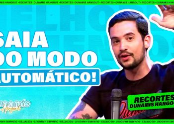 Saia do modo automático! – Melhores Momentos Dunamis Hangout