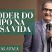 Pastor Silas Malafaia – O poder do tempo na nossa vida