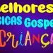 MÚSICAS GOSPEL PARA CRIANÇAS – MAIS DE 1 HORA DE DIVERSÃO