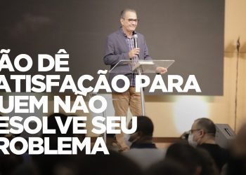 NÃO DÊ SATISFAÇÃO PARA QUEM NÃO RESOLVE SEU PROBLEMA – Pastor Silas Malafaia