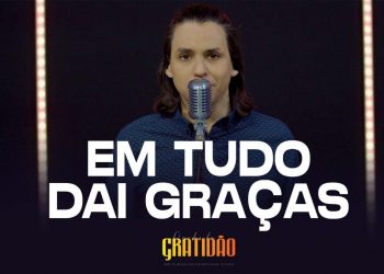 Em Tudo Dai Graças – Gratidão – David Augusto