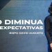 Não Diminua Suas Expectativas – De Dentro Para Fora – David Augusto
