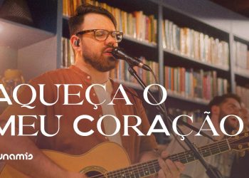 Aqueça o Meu Coração | Dunamis Music