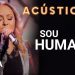 Bruna Karla – Sou Humano (Ao Vivo)