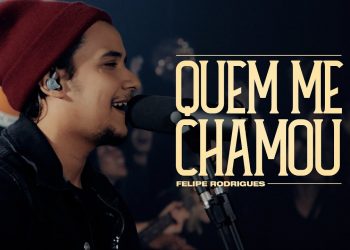 Quem Me Chamou | Felipe Rodrigues | CASA Worship
