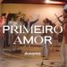 Primeiro Amor | Dunamis Music