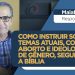 COMO INSTRUIR SOBRE TEMAS ATUAIS, COMO ABORTO E IDEOLOGIA DE GÊNERO, SEGUNDO A BÍBLIA