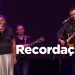 Anderson Freire e Dona Luiza Freire – Recordações (Ao Vivo) – DVD Essência