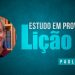 Estudando em Provérbios – Lição 71 – Paul Washer (Dublado)