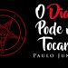 Quando Deus Deixa o DIABO Me Tocar – Paulo Junior