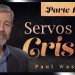 O Verdadeiro Servo de Cristo – Parte 1 – Paul Washer (Dublado)
