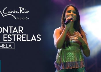 Pamela – Contar As Estrelas (Ao Vivo) – DVD Canta Rio 2006