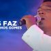 Marquinhos Gomes – Deus Faz (Ao Vivo) DVD Deus Faz