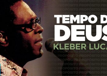 Kleber Lucas | Tempo De Deus – DVD Propósito (Ao Vivo)