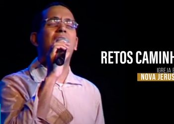 Igreja Batista Nova Jerusalém – Retos Caminhos (DVD Ao Vivo)