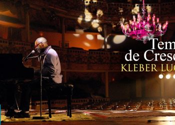 Kleber Lucas |Tempo De Crescer – DVD Comunhão – Para Aqueles Que Te Amam