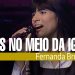 Fernanda Brum – É Deus no Meio da Igreja (Ao Vivo) – DVD Apenas Um Toque