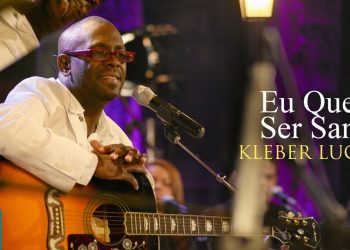Kleber Lucas | Eu Quero Ser Santo – DVD Comunhão – Para Aqueles Que Te Amam
