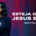 Esteja Onde JESUS está – Milagres de JESUS – David Augusto