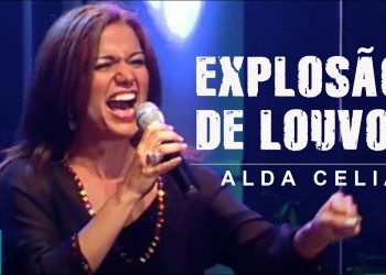 Alda Célia – Explosão de Louvor (Ao Vivo) DVD Explosão de Louvor