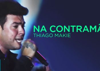 Thiago Makie – Na Contramão (Ao Vivo) – DVD Junto E Misturado