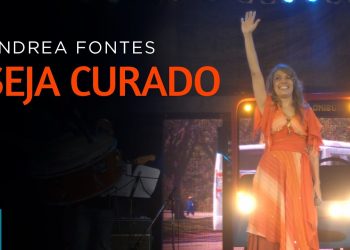 Andrea Fontes – Seja Curado (Ao Vivo) DVD Andrea Fontes Ao Vivo