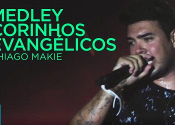 Thiago Makie – Medley Corinhos Evangélicos (Ao Vivo) – DVD Junto E Misturado