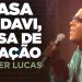 Kleber Lucas | Casa De Davi, Casa De Oração – DVD Propósito (Ao Vivo)