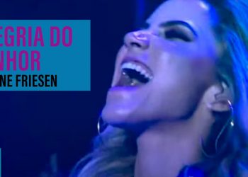 Marine Friesen – Alegria Do Senhor – DVD Alfa E Ômega (Ao Vivo)