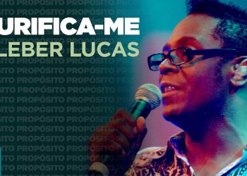 Kleber Lucas | Purifica-me – DVD Propósito (Ao Vivo)