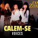 Voices – Calem-se (Ao Vivo) DVD Canta Zona Sul Vol 2