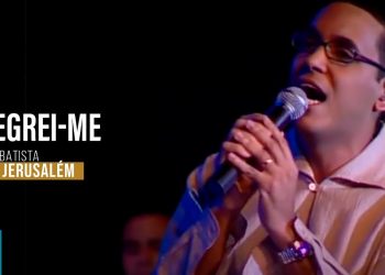 Igreja Batista Nova Jerusalém – Alegrei-Me (DVD Ao Vivo)