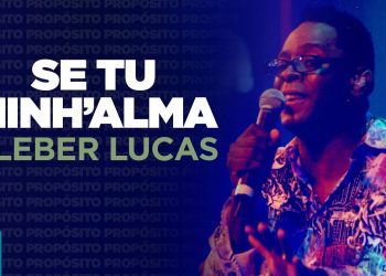 Kleber Lucas | Se Tu Minh’Alma – DVD Propósito (Ao Vivo)