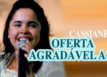 Cassiane – Oferta Agradável a Ti (Ao Vivo) – DVD Com Muito Louvor