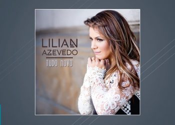 Lilian Azevedo – Tudo Novo (CD COMPLETO)